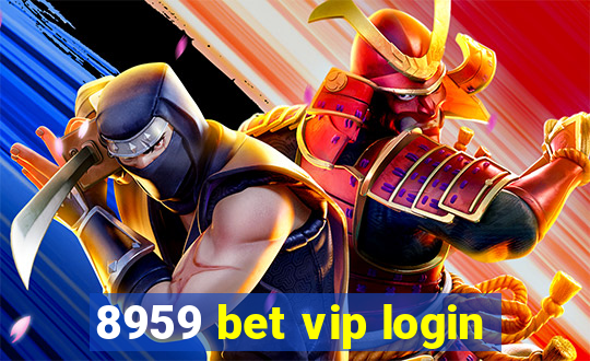 8959 bet vip login